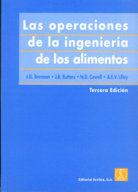 Las operaciones de la ingenieria de los alimentos / J. R. Brennan...[et. al.]