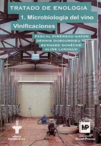 Tratado de enologia : microbiologia del vino / Pascal Ribereau Gayon , Denis Dubourdieu, Bernard Doneche